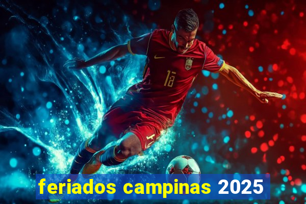 feriados campinas 2025